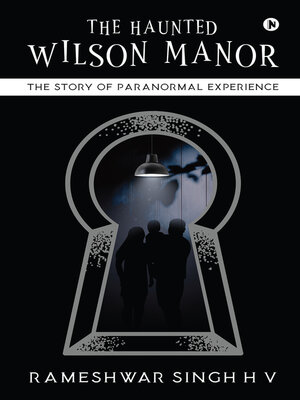 cover image of The Haunted Wilson Manor